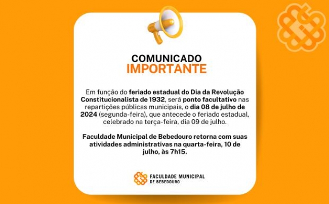 Feriado e ponto facultativo dias 8 e 9 de julho: Dia da Revolução Constitucionalista
