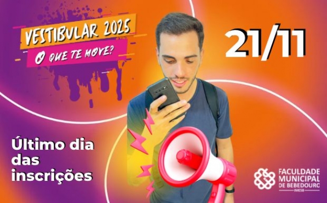 Último dia para inscrição no Vestibular 2025 e Proesb da Faculdade Municipal de Bebedouro
